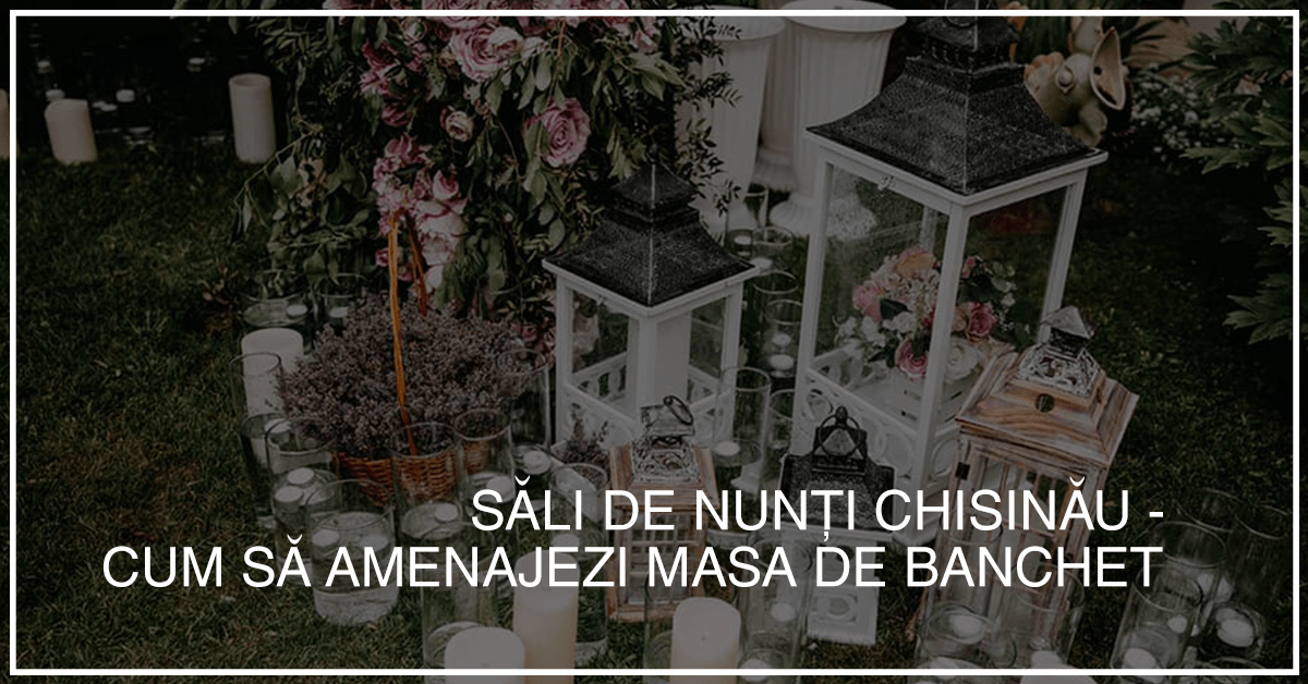 Sali de nunti chisinau